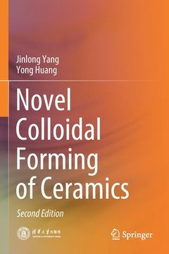 portada Novel Colloidal Forming of Ceramics (en Inglés)