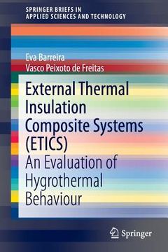portada External Thermal Insulation Composite Systems (Etics): An Evaluation of Hygrothermal Behaviour (en Inglés)