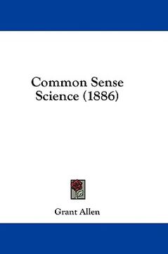 portada common sense science (1886)