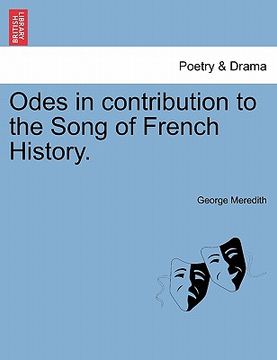 portada odes in contribution to the song of french history. (en Inglés)