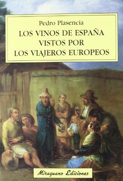 portada Los Vinos de España Vistos por los Viajeros Europeos (Viajes y Costumbres)