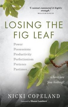 portada Losing the Fig Leaf: Living Without Hiding (en Inglés)