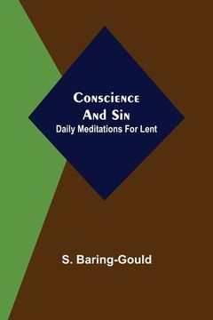 portada Conscience and Sin; Daily Meditations for Lent (en Inglés)