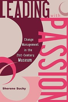 portada leading with passion: change management in the 21st-century museum
