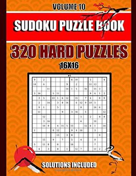 portada Sudoku Puzzle Book: 320 Hard Puzzles, 16X16 , Solutions Included, Volume 10, (8. 5 x 11 in) (en Inglés)