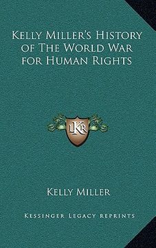 portada kelly miller's history of the world war for human rights (en Inglés)