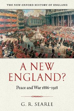 portada A new England? Peace and war 1886-1918 (New Oxford History of England) (in English)