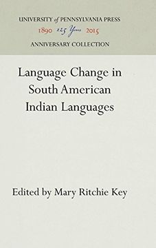 portada Language Change in South American Indian Languages (Victorian Literature and Culture sr) (en Inglés)