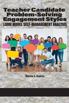 portada Teacher Candidate Problem-Solving Engagement Styles: LIBRE Model Self-Management Analysis (in English)