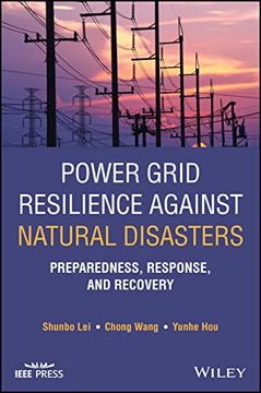 portada Power Grid Resilience Against Natural Disasters: Preparedness, Response, and Recovery (Ieee Press) 