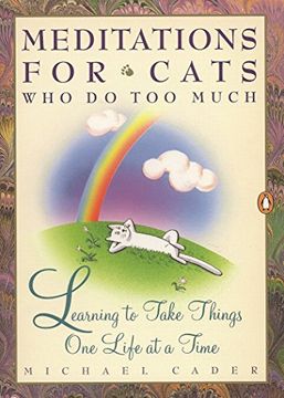 portada Meditations for Cats who do too Much (en Inglés)