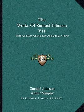 portada the works of samuel johnson v11: with an essay on his life and genius (1810) (in English)