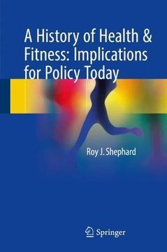 portada A History of Health & Fitness: Implications for Policy Today