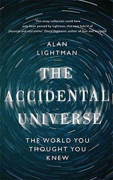 portada The Accidental Universe: The World you Thought you Knew 