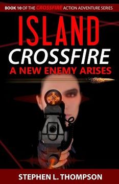 portada Island Crossfire: A New Enemy Arises (en Inglés)
