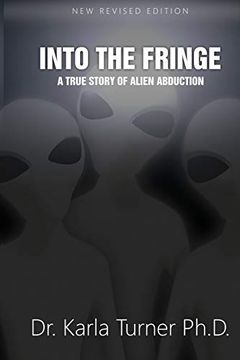 portada Into the Fringe: A True Story of Alien Abduction (en Inglés)