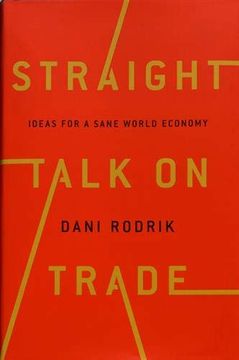 portada Straight Talk on Trade: Ideas for a Sane World Economy (en Inglés)