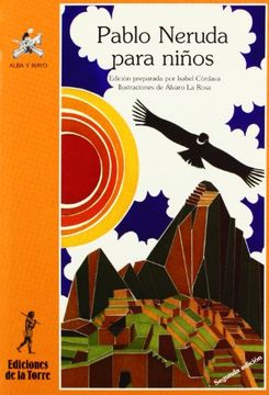 pablo neruda para ninos/ pablo nerudo for children