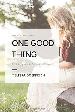 portada One Good Thing: The Psalms - Part 2: A 30-Day Guide to Scripture led Prayer 