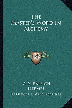 portada the master's word in alchemy (en Inglés)