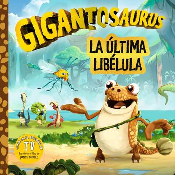 portada Gigantosaurus: La Ultima Libelula