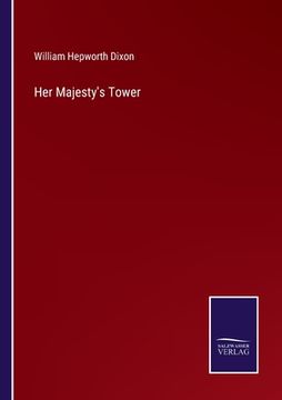 portada Her Majesty's Tower (en Inglés)