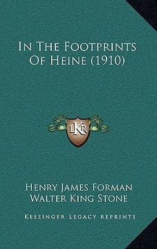 portada in the footprints of heine (1910) (en Inglés)