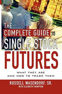 portada The Complete Guide to Single Stock Futures (en Inglés)