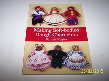 portada Making Soft-Bodied Dough Characters (en Inglés)