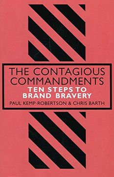 portada The Contagious Commandments: Ten Steps to Brand Bravery 