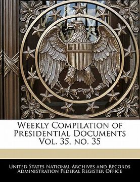 portada weekly compilation of presidential documents vol. 35, no. 35 (en Inglés)
