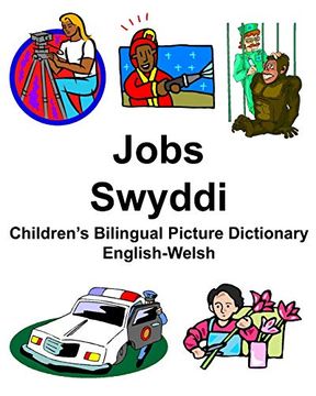 portada English-Welsh Jobs/Swyddi Children's Bilingual Picture Dictionary (in English)
