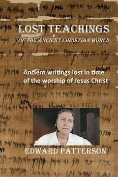 portada Lost Teachings: Of The Ancient Christian World (en Inglés)