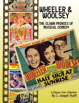 portada Wheeler and Woolsey: The Clown Princes of Musical Comedy