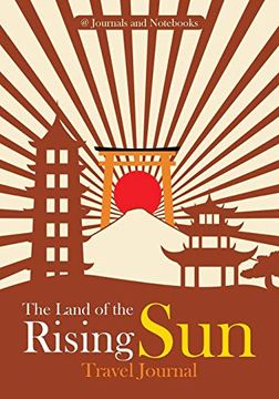portada The Land of the Rising sun Travel Journal (en Inglés)