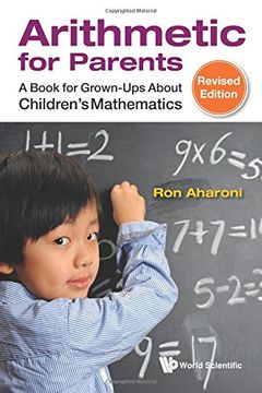 portada Arithmetic For Parents: A Book For Grown-ups About Children's Mathematics (Revised Edition): A Book for Grown-Ups About Children's Mathematics