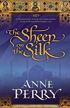 portada The Sheen on the Silk: An Epic Historical Novel set in the Golden Byzantine Empire (en Inglés)