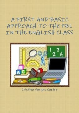 portada A First and Basic Approach to the Pbl in the English Class (en Inglés)