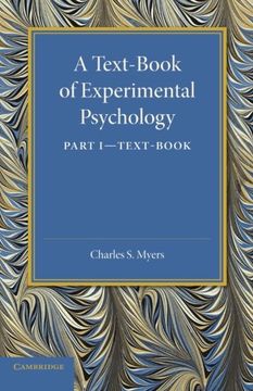 portada A Text-Book of Experimental Psychology: Volume 1, Text-Book: With Laboratory Exercises (en Inglés)