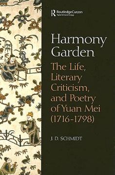 portada harmony garden: the life, literary criticism, and poetry of yuan mei (1716-1798) (en Inglés)