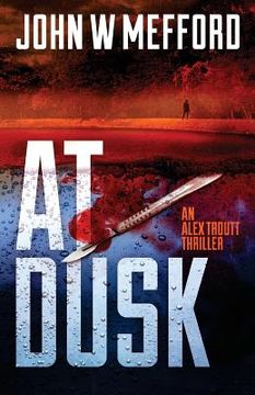 portada AT Dusk (An Alex Troutt Thriller, Book 5) (en Inglés)