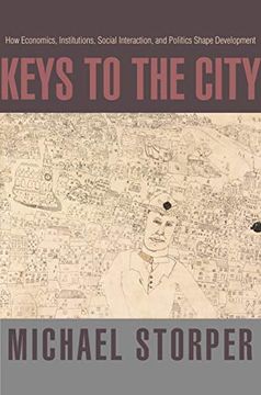 portada Keys to the City: How Economics, Institutions, Social Interaction, and Politics Shape Development (in English)