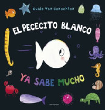 portada El Pececito Blanco YA Sabe Mucho (in Spanish)