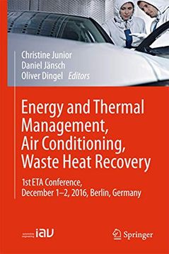 portada Energy and Thermal Management, Air Conditioning, Waste Heat Recovery: 1st Eta Conference, December 1-2, 2016, Berlin, Germany (in English)