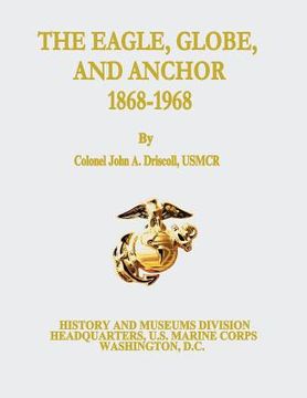 portada The Eagle, Globe, and Anchor, 1868-1968 (in English)