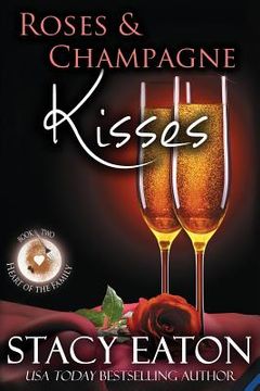 portada Roses & Champagne Kisses (en Inglés)