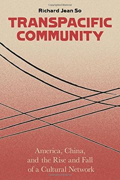 portada Transpacific Community: America, China, and the Rise and Fall of a Cultural Network
