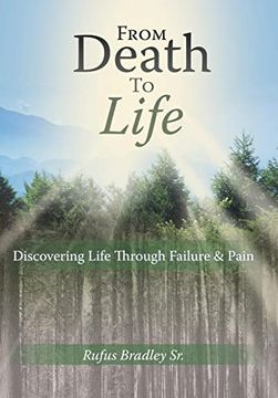 portada From Death to Life: Discovering Life Through Failure & Pain (en Inglés)