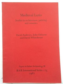 portada Mediaeval Lazio: Studies in Architecture, Painting and Ceramics (Papers in Italian Archaeology Iii) (in English)