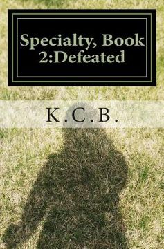 portada Specialty, Book 2: Defeated (en Inglés)